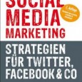 Social Media Marketing – ein kleines Kompendium … (Buchbesprechung) Die Autorin Tamar Weinberg lebt in New York und ist als Onlinemarketing-Beraterin mit den Schwerpunkten Virales Marketing und Social Media Marketing...
