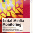 Social Media – Einführung in das Monitoring In den letzten Wochen haben wir stets Einsteigerlektüre vorgestellt, die einen ersten Eindruck und Einblick in den Themenkomplex Social Media geben. Das Social...